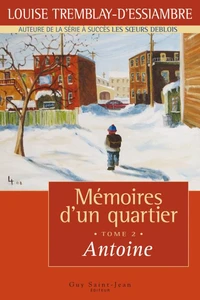 Memoires d'un quartier t 02 antoine