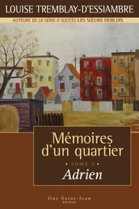 Memoires d'un quartier t 05 adrien