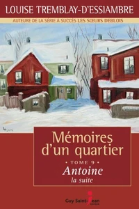 Memoires d'un quartier t 09 antoine la suite