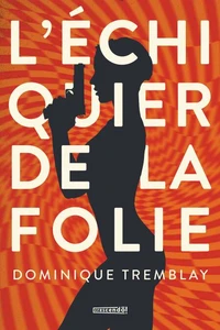L'echiquier de la folie
