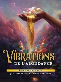 L'oracle des vibrations d'abondance
