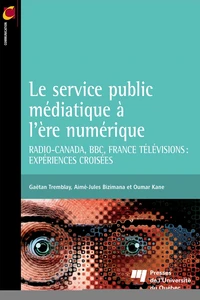 Le service public médiatique à l'ère numérique