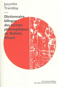 Dictionnaire bilingue des termes philosophiques de Nishida Kitarô