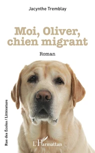Moi, Oliver, chien migrant