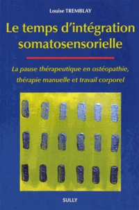 Le temps d'intégration somatosensorielle