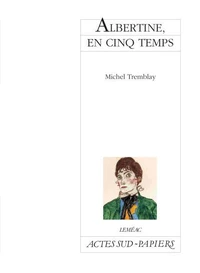 Albertine, en cinq temps