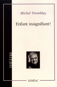 Enfant insignifiant !