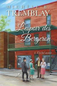 L'espoir des bergeron v 01 un bel avenir