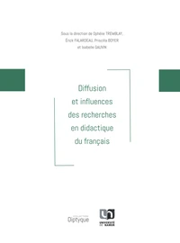 Diffusion et influences des recherches en didactique du français