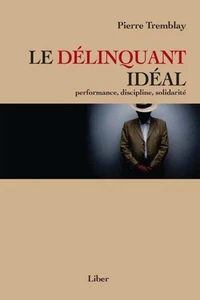 Le délinquant idéal