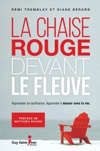 La chaise rouge devant le fleuve. apprivoiser sa souffrance