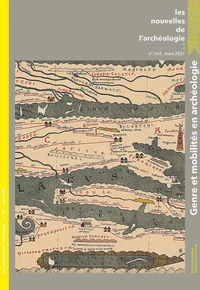 Les Nouvelles de l'archéologie, n° 163/mars 2021