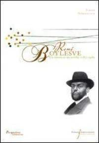 René Boylesve, Un romancier du sensible (1867-1926)
