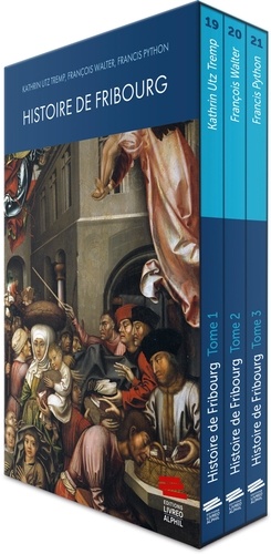 Tremp kathrin Utz et François Walter - Histoire de Fribourg. Coffret 3 tomes.