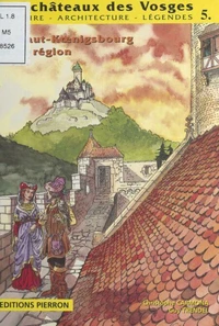 Le Haut Koenisbourg Et Sa Region