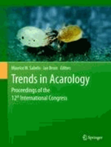 Maurice Sabelis - Trends in Acarology - Proceedings of the 12th International Congress.