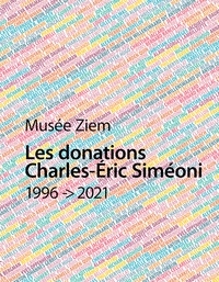 Téléchargements gratuits kindle books online Les donations Charles-Eric Simeoni (1996-2021)  - Musée Ziem en francais  9791094145142 par Trente et un
