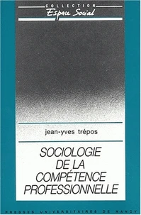 Sociologie De La Competence Professionnelle