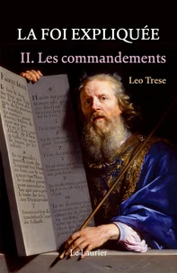 La foi expliquée. Tome 2