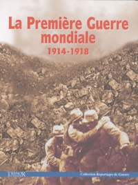  Trésor du patrimoine - La Première Guerre mondiale 1914-1918.