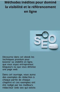 Méthodes inédites pour dominé la visibilité et le référencement en ligne