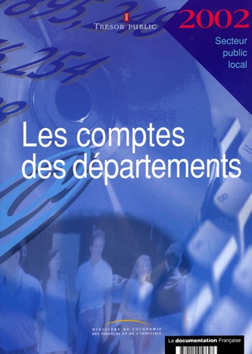  Trésor Public - Les comptes des départements 2002.