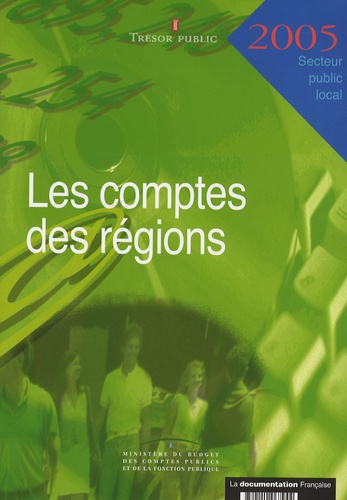  Trésor Public - Les comptes des régions 2005.