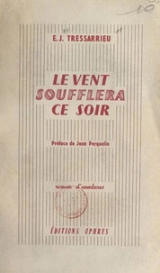 Le vent soufflera ce soir