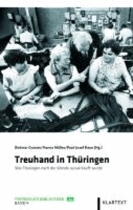 Treuhand in Thüringen - Wie Thüringen nach der Wende ausverkauft wurde.