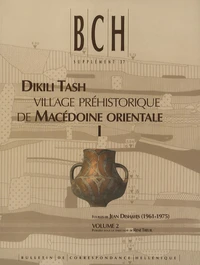 Dikili Tash, village préhistorique de Macédoine orientale