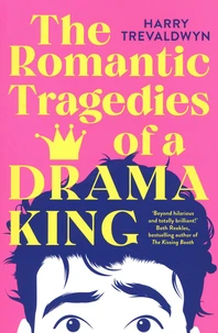 The Romantic Tragedies of a Drama King