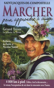 Marcher pour apprendre à aimer : Saint-Jacques-de-Compostelle