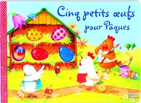Cinq petits oeufs pour Pâques