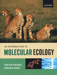 Trevor Beebee et Graham Rowe - An introduction to molecular ecology.