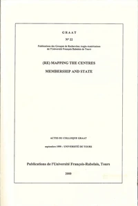 (Re)Mapping the centres Membership and State