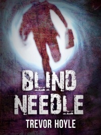Trevor Hoyle - Blind Needle.