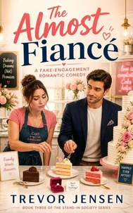 The Almost Fiance: A Workplace Romantic Comedy