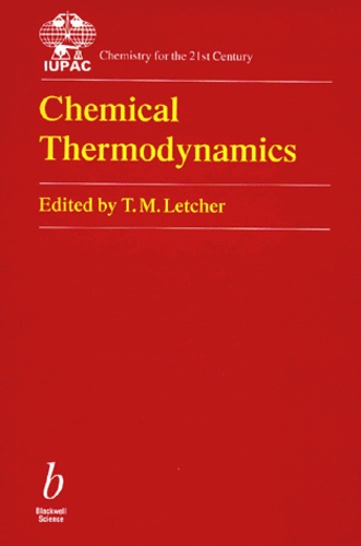Trevor-M Letcher et  Collectif - Chemical Thermodynamics.
