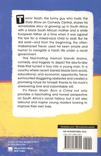 It's Trevor Noah: Born a Crime. Stories from a South African Childhood