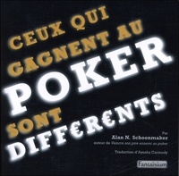 Trevor Schoonmaker - Ceux qui gagnent au poker sont différents - Prenez l'avantage psychologique.