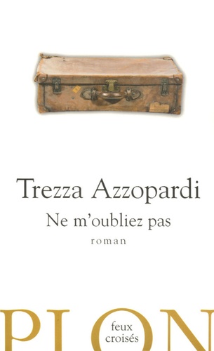 Trezza Azzopardi - Ne m'oubliez pas.