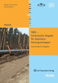 TRFL - Technische Regeln für Rohrfernleitungsanlagen - Taschenbuch-Ausgabe 2010.