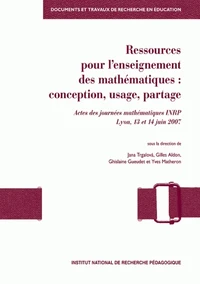 Ressources pour l'enseignement des mathématiques  : conception, usage, partage