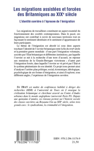 Tri Tran - Les migrations assistées et forcées des Britanniques au XIXe siècle - L'identité ouvrière à l'épreuve de l'émigration.