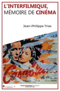 L'interfilmique, mémoire de cinéma