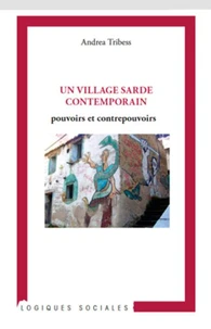 Un village sarde contemporain : pouvoirs et contrepouvoirs