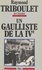 Un Gaulliste de la IVe