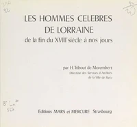 Les hommes célèbres de Lorraine