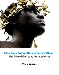#You Know You're Black in France When...