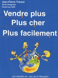 Vendre plus plus cher plus facilement